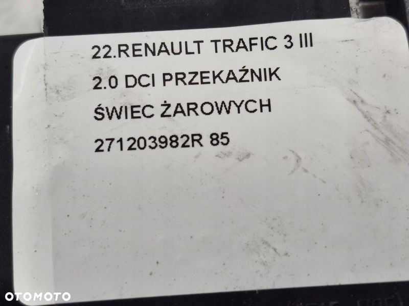 RENAULT TRAFIC III 3 2.0 DCI PRZEKAŹNIK ŚWIEC ŻAROWYCH 271203982R - 3