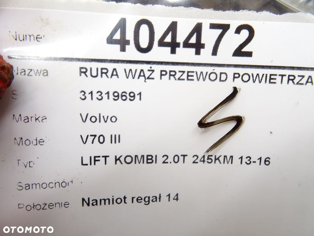 RURA WĄŻ PRZEWÓD POWIETRZA  VOLVO V70 III (135) 2007 - 2016 T5 180 kW [245 KM] benzyna 2013 - - 5