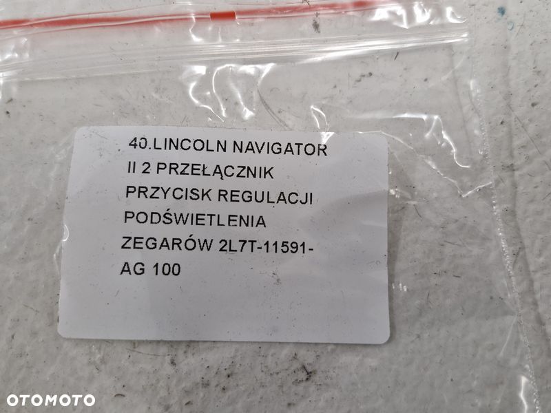 LINCOLN NAVIGATOR II PRZEŁĄCZNIK PRZYCISKI PODŚWIETLANIA ZEGARÓW 2L7T-11591-AG - 8