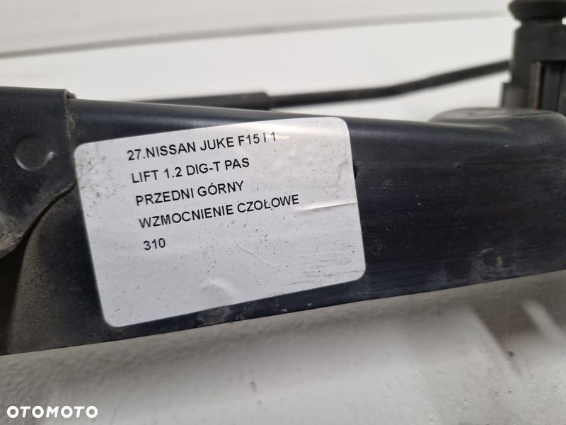 NISSAN JUKE F15 I 1 LIFT 1.2 DIG-T PAS PRZEDNI GÓRNY WZMOCNIENIE CZOŁOWE - 4