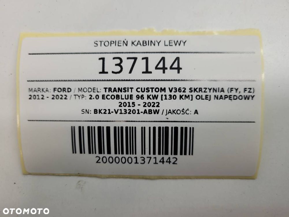 STOPIEŃ KABINY LEWY FORD TRANSIT CUSTOM MK1 BK21-V13201 - 7