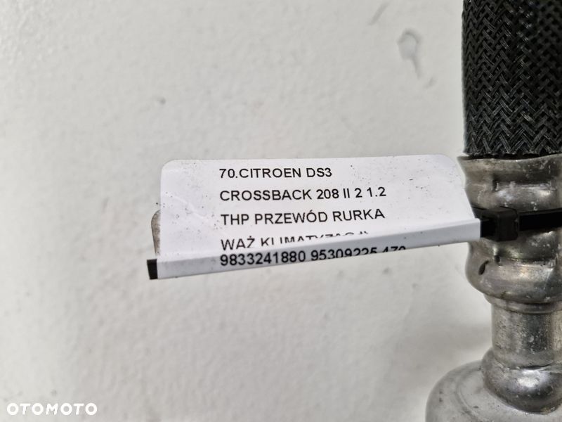 CITROEN DS3 CROSSBACK 208 II 2 1.2 THP PRZEWÓD RURKA WĄŻ KLIMATYZACJI 9833241880 95309225 - 7
