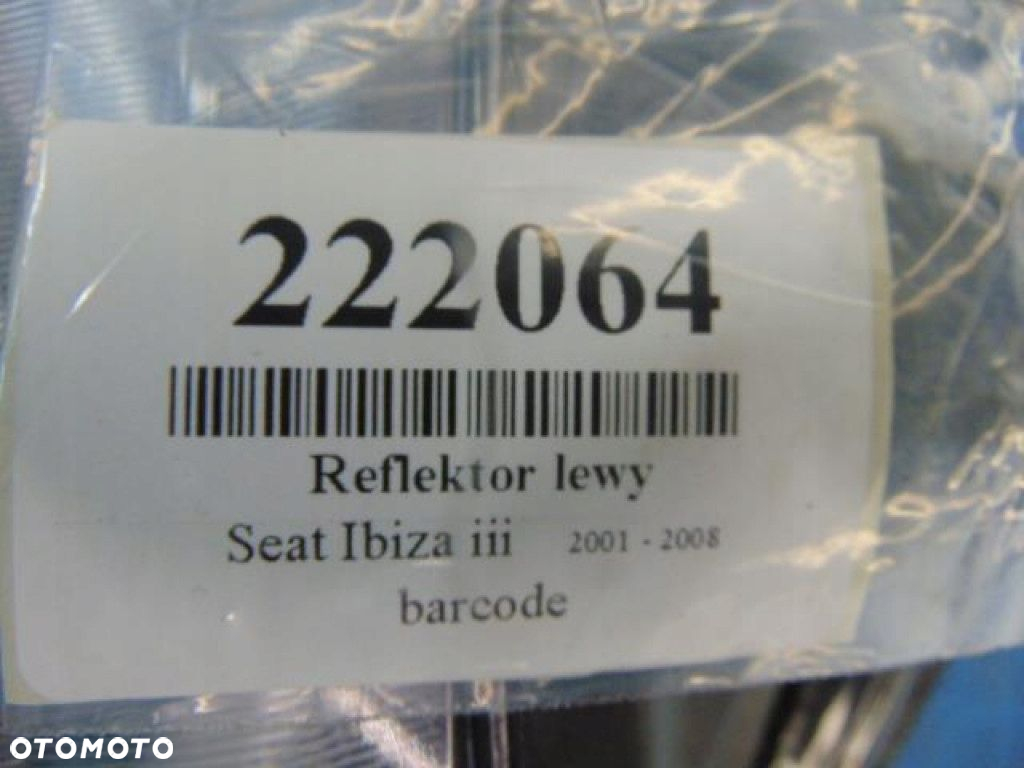 SEAT IBIZA III REFLEKTOR LEWY STAN WIDOCZNY NA ZDJĘCIU - 8