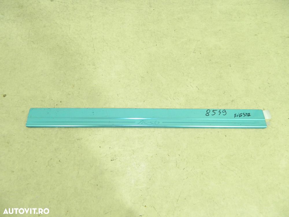 Ornament prag interior, Ford Fiesta, 2012, 2013, 2014, 2015, 2016, 2017,, 8A6J-B13200-AA - 2