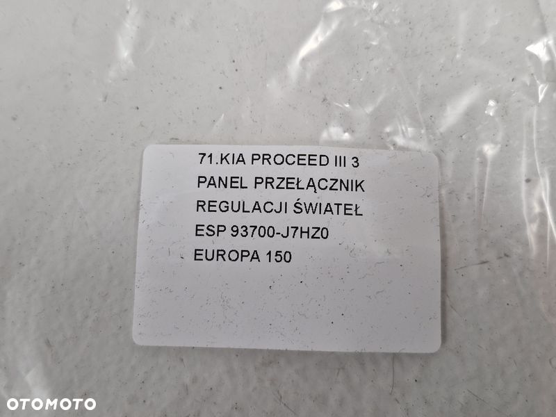 PRO CEED PROCEED III PANEL PRZEŁĄCZNIK REGULACJI ŚWIATEŁ ESP EUROPA 93700-J7HZ0 - 9