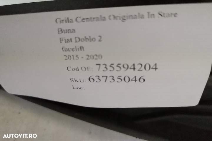 Grila Centrala Originala In Stare Buna Fiat  Doblo 2 facelift 2015 201 - 7
