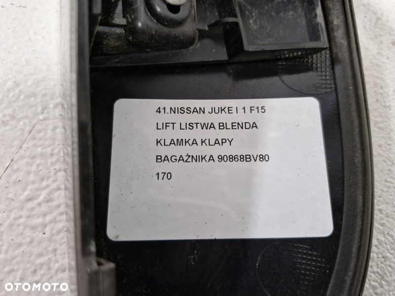 NISSAN JUKE I 1 F15 LIFT LISTWA BLENDA KLAMKA KLAPY BAGAŻNIKA 90868BV80 - 13