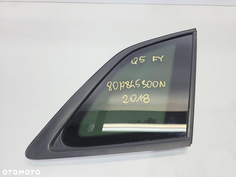 SZYBA KAROSERYJNA PRAWY TYŁ AUDI Q5 FY 2018R 80A845300N - 1