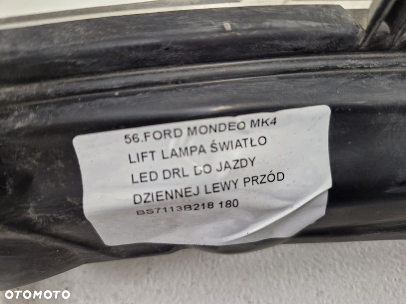MONDEO MK4 LIFT ŚWIATŁO LAMPA LED DRL DO JAZDY DZIENNEJ LEWY PRZÓD BS7113B218 - 8