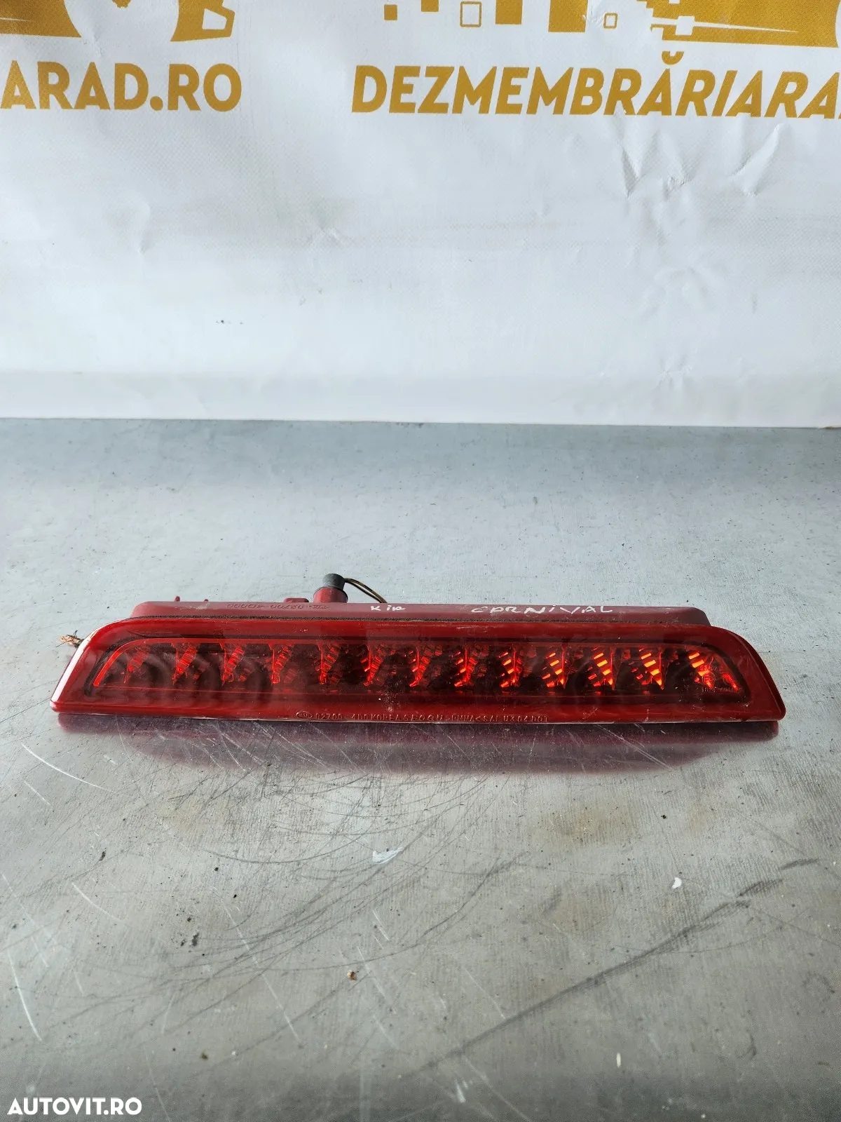 Lampa Stop Suplimentar Frana Kia Carnival An 2007-2008-2009-2010-2011-2012-2013-2014 - Dezmembrari - 2