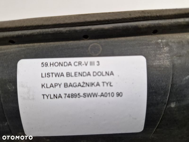 HONDA CR-V III 3 LISTWA BLENDA DOLNA KLABY BAGAŻNIKA TYŁ TYLNA 74895-SWW-A010 - 12