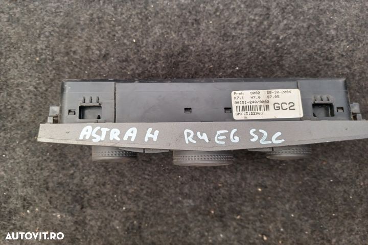 Comanda clima 13122963 90151-240 13122963 90151-240 Opel Astra H [200 - 1