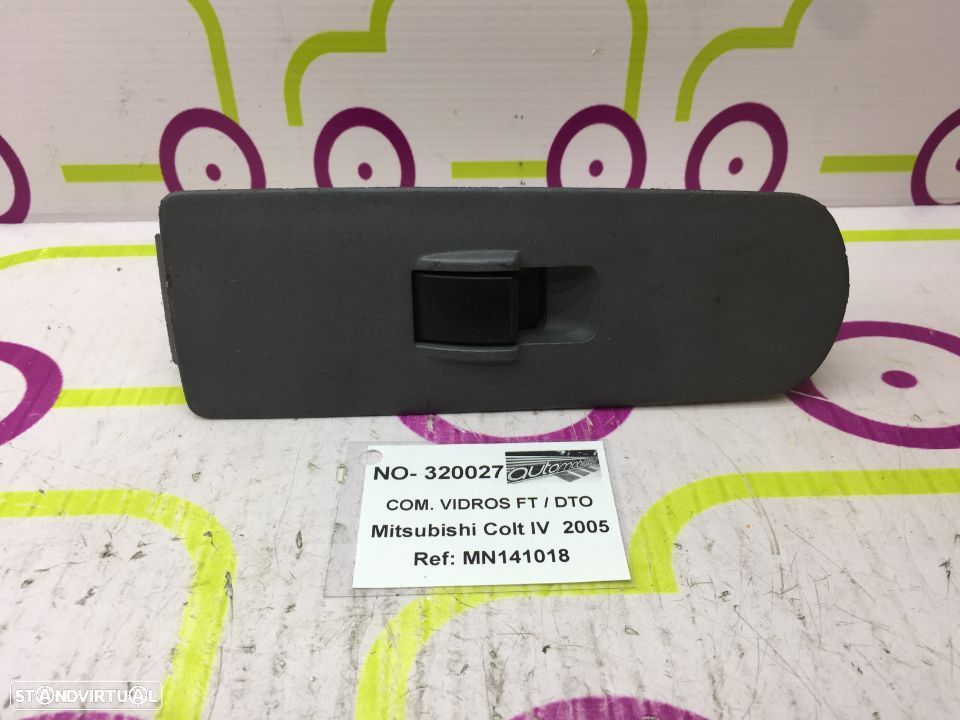 Comando de Vidros Frt / Drt Mitsubishi	Colt IV de 2005 - Ref : MN141018	- NO320027 - 1