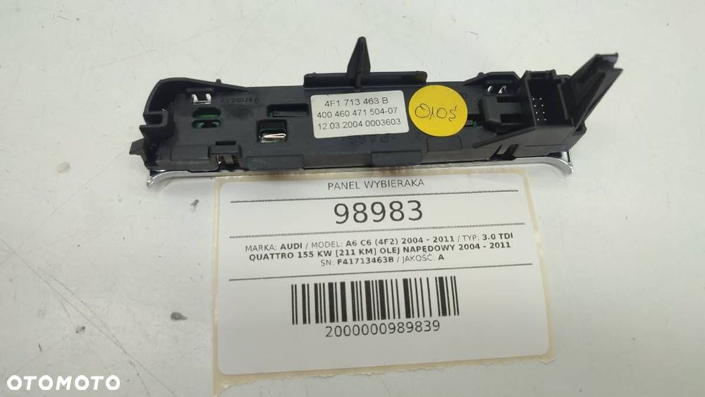 PANEL WYBIERAKA 4F1713463B AUDI A6 C6 AUTOMAT - 2