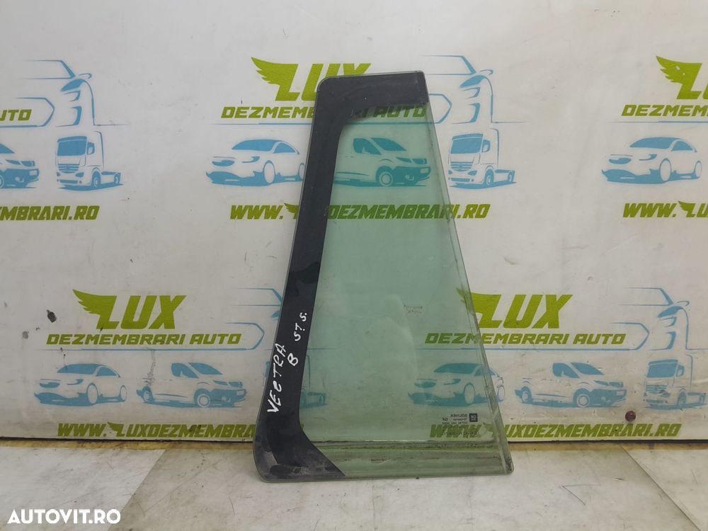 Geam fix usa stanga spate 43R006711 Opel Vectra C [2002 - 2005] - 1