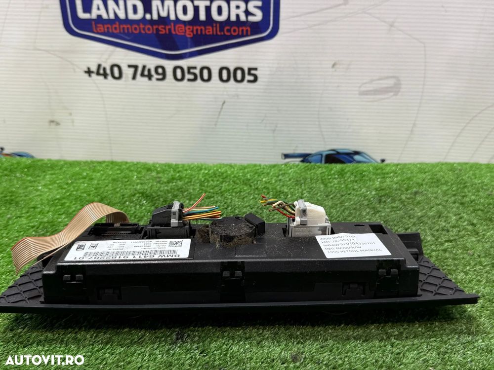 PANOU CENTRAL COMANDA CLIMA BMW 318I SERIA 3 E90 LCI 2.0 BENZINA 2008 COD OEM 64119182287 2011-2019 - 6