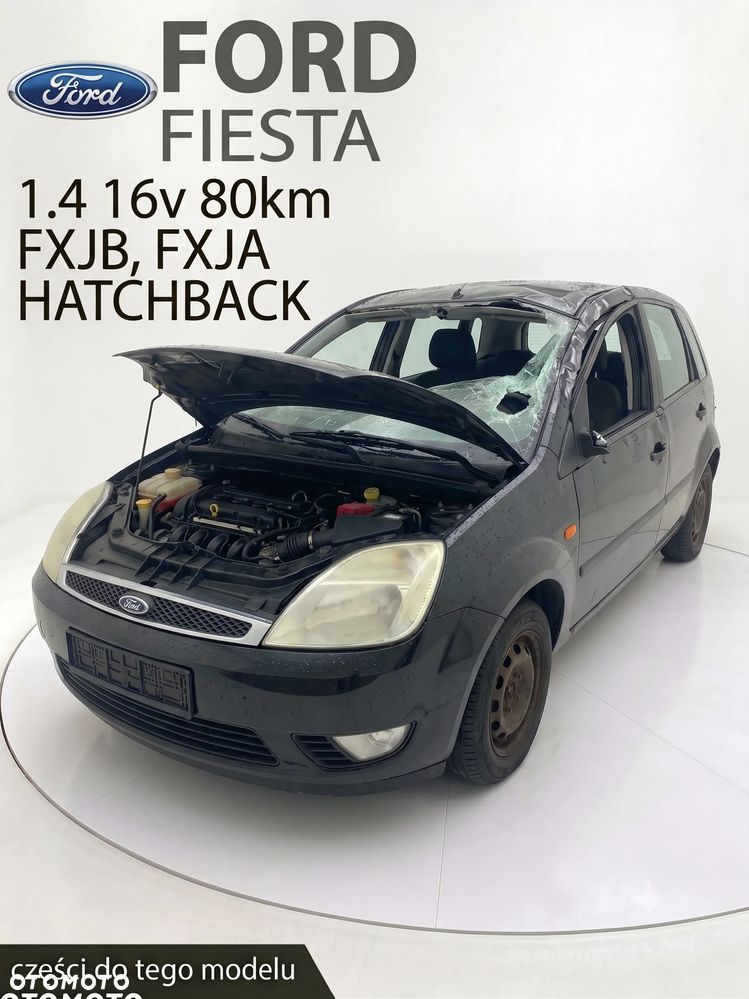 Ford Fiesta 1.4 16v 80km FXJB, FXJA | Części Fiesta V | Gwarancja - 2
