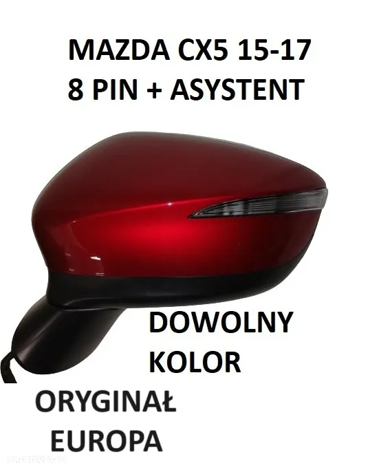 MAZDA CX5 CX-5 15-17 CX3 CX-3 15- LUSTERKO 8 PIN + ASYSTENT DOWOLNY KOLOR LEWE - ORYGINAŁ EUROPA