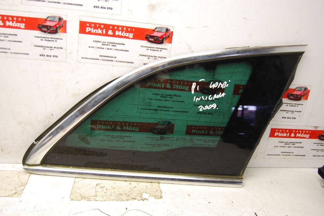 SZYBA KAROSERYJNA PRAWY LEWY TYŁ OPEL INSIGNIA A KOMBI 2009R. - 1