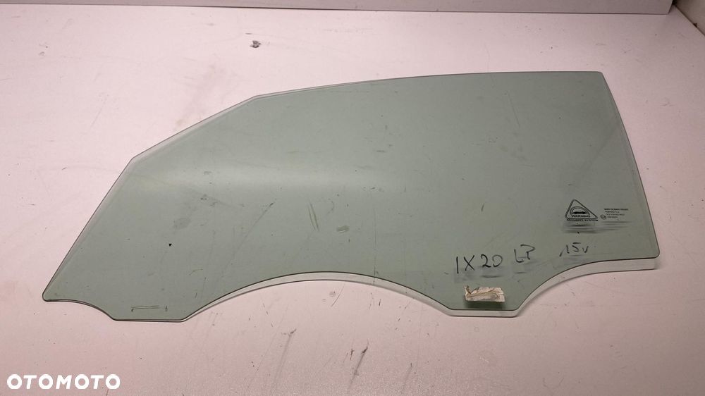 KIA VENGA HYUNDAI IX20 SZYBA DRZWI LEWA LEWY PRZÓD PRZEDNIA BOCZNA 15 - 2