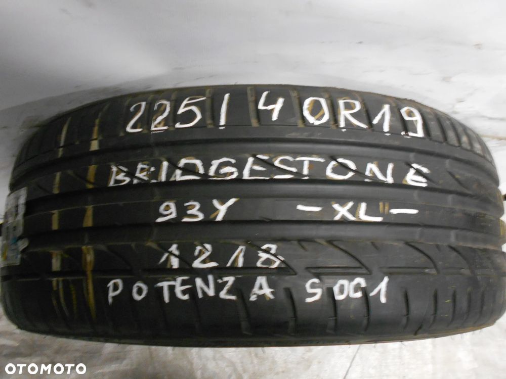 OPONA POJEDYNKA 225/40R19 BRIDGESTONE POTENZA S001 XL DOT 1218 9MM (JAK NOWA) - 1