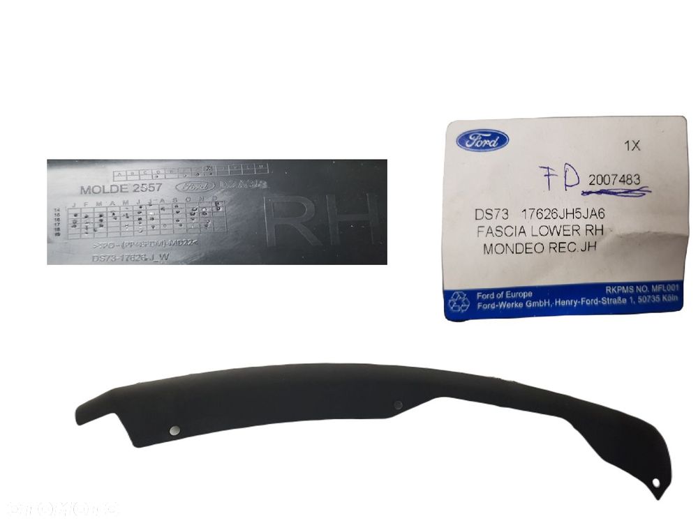 FABRYCZNIE NOWA ORYGINALNA LISTWA ZDERZAKA PRZEDNIEGO PRAWA DOLNA FORD MONDEO MK5 5 V 15-22 PRZÓD - 1