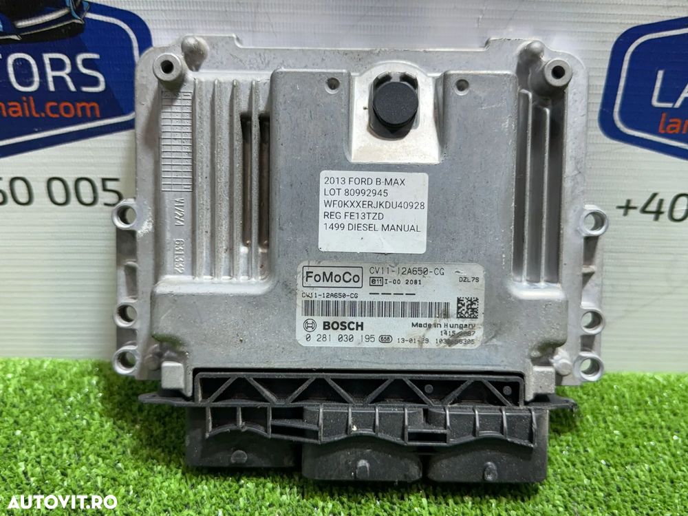 CALCULATOR MOTOR ECU FORD B-MAX ZETE 2013 1.5 DIESEL COD OEM CV11-12A650-CG / 0281030195 / Monovolum Compact 2012-2017 - 1