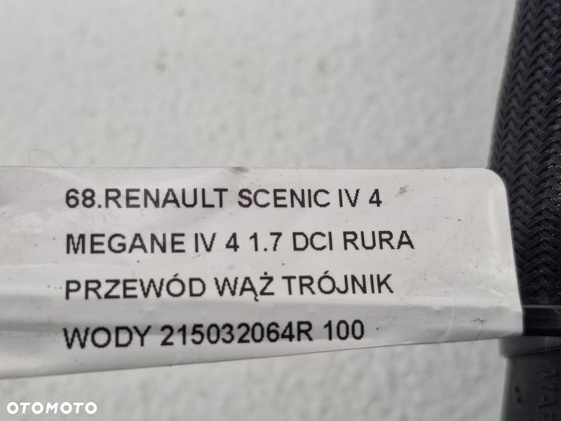 RENAULT SCENIC IV 4 MEGANE IV 4 1.7 DCI RURA PRZEWÓD WĄŻ TRÓJNIK WODY 215032064R - 7