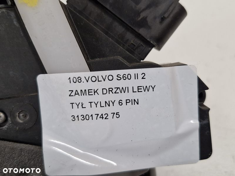 VOLVO S60 2 II ZAMEK DRZWI LEWY TYŁ TYLNY 6 PIN 31301742 - 11