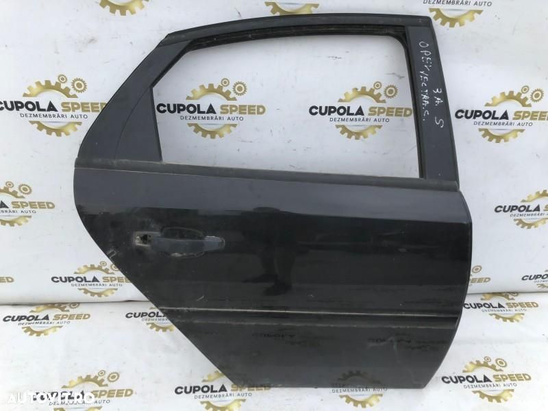 Portiera usa dreapta spate Opel Vectra C [2002 - 2005] - 1