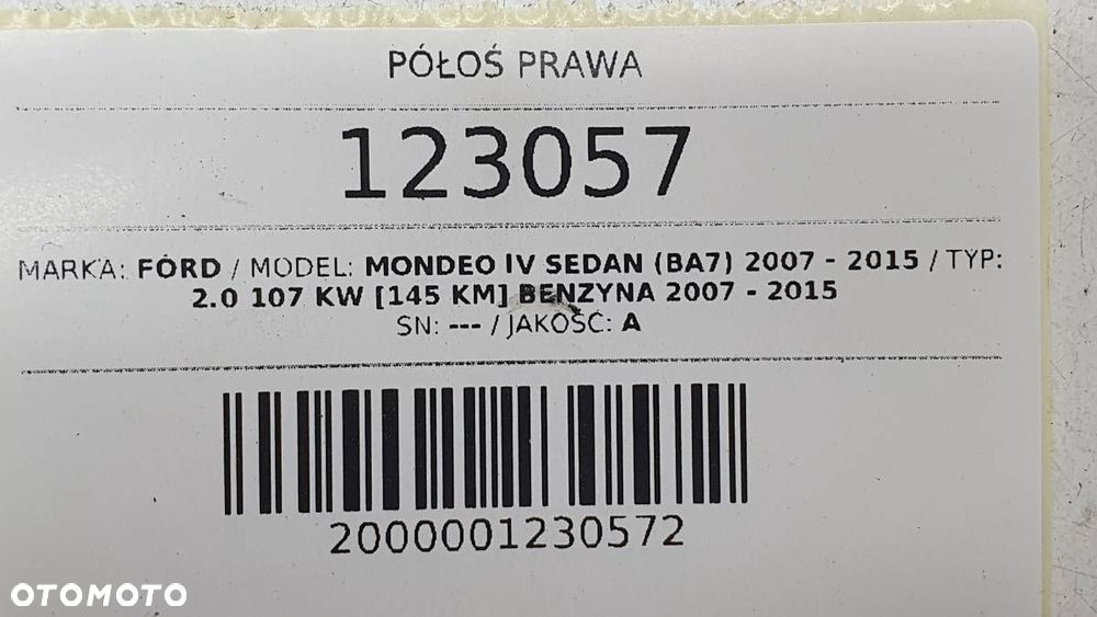 PÓŁOŚ PRZÓD PRZEDNIA PRAWA DŁUGA FORD MONDEO MK4 2.0 B MANUAL - 6