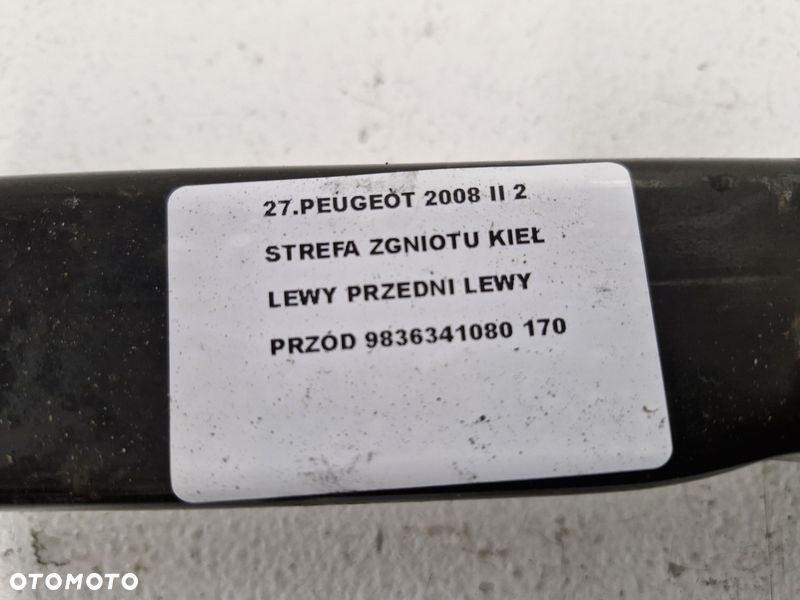 PEUGEOT 2008 II 2 STREFA ZGNIOTU KIEŁ LEWY PRZEDNI LEWY PRZÓD 9836341080 - 4