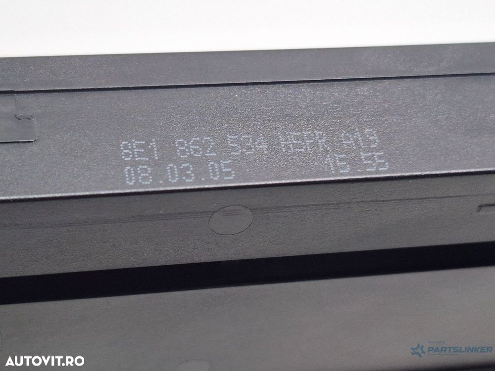 Suport  pahar AUDI A4 III Avant 8ED, B7 2004 - 2008 TDI BKE, BRB 8E1862534 - 4