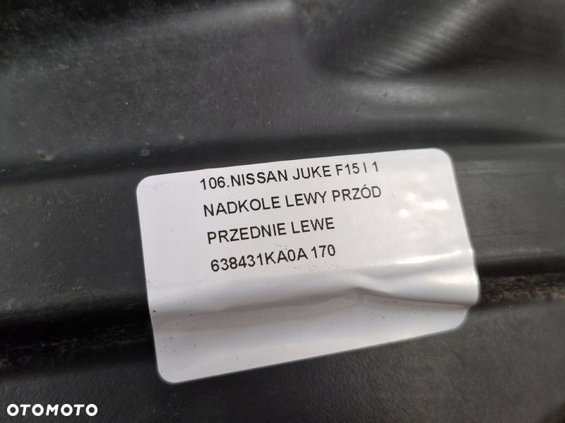 NISSAN JUKE F15 I 1 NADKOLE LEWY PRZÓD PRZEDNIE LEWE 638431KA0A - 10