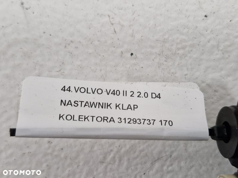 VOLVO V40 II 2 2.0 D4 NASTAWNIK KLAP KOLEKTORA 31293737 - 9