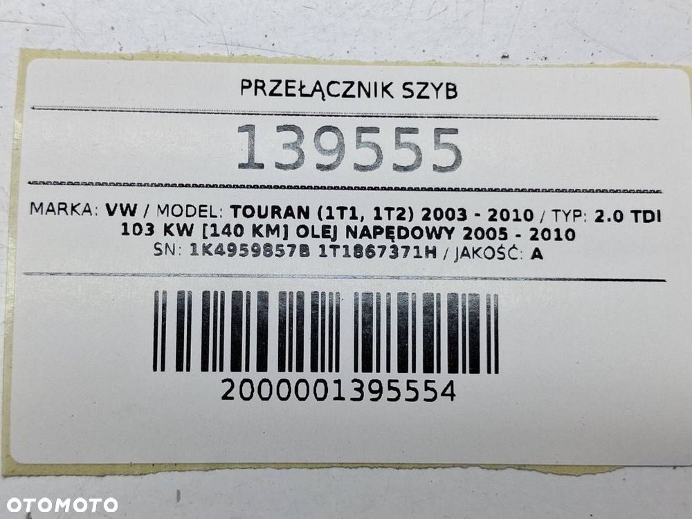 PRZEŁĄCZNIK SZYB PANEL OTWIERANIA SZYB VW TOURAN I 1K4959857B 1T1867371H - 6