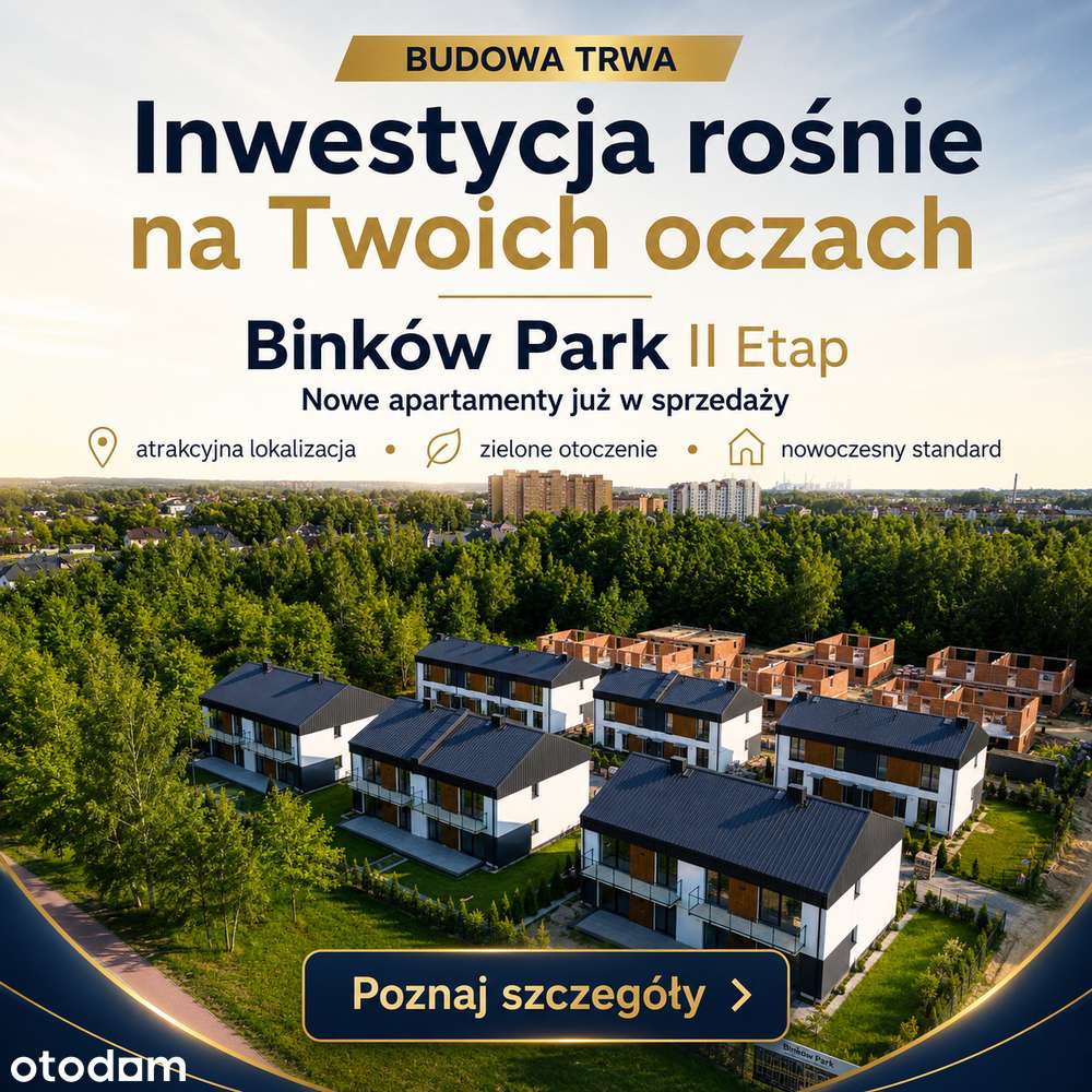 BINKÓW PARK - ETAP 1 - OSTATNI LOKAL - Parter + ogródek + parking