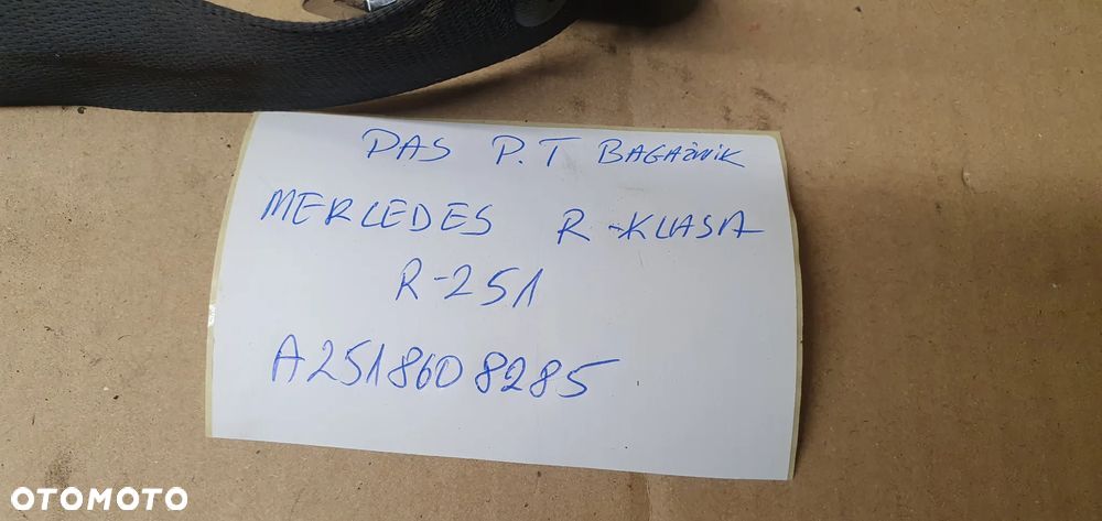 Pas bezpieczeństwa tył tylny prawy Mercedes R-Klasa W251 A2518608285 - 6