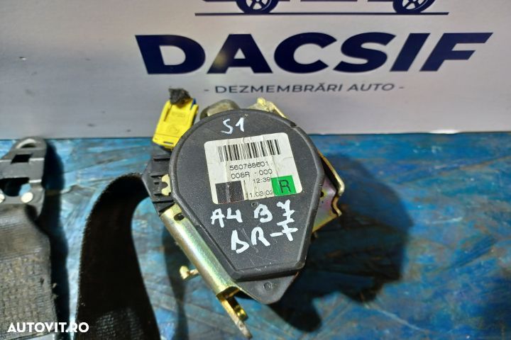 Centura siguranta fata dreapta 560788601 008R000 601916400A 8E0857706 - 2