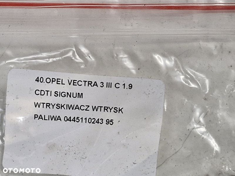 OPEL VECTRA 3 III C 1.9 CDTI SIGNUM WTRYSKIWACZ WTRYSK PALIWA 0445110243 - 7