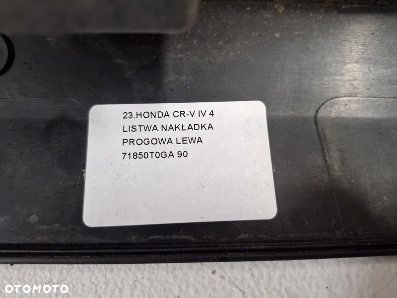 HONDA CR-V IV 4 LISTWA NAKŁADKA PROGOWA LEWA 71850T0GA - 14