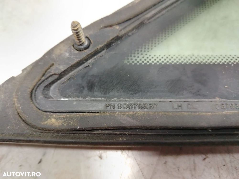 Geam fix stanga fata 90579337 Opel Zafira A [facelift] [2003 - 2005] - 2