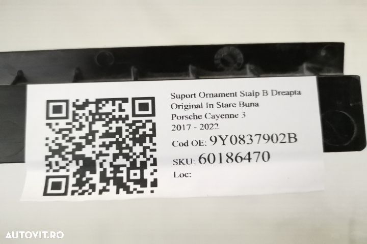 Suport Ornament Stalp B Dreapta Original In Stare Buna Porsche  Cayenn - 7