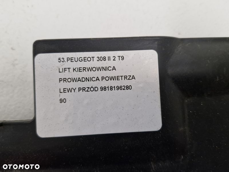 PEUGEOT 308 II 2 T9 LIFT KIEROWNICA PROWADNICA POWIETRZA LEWY PRZÓD 9818196280 - 4