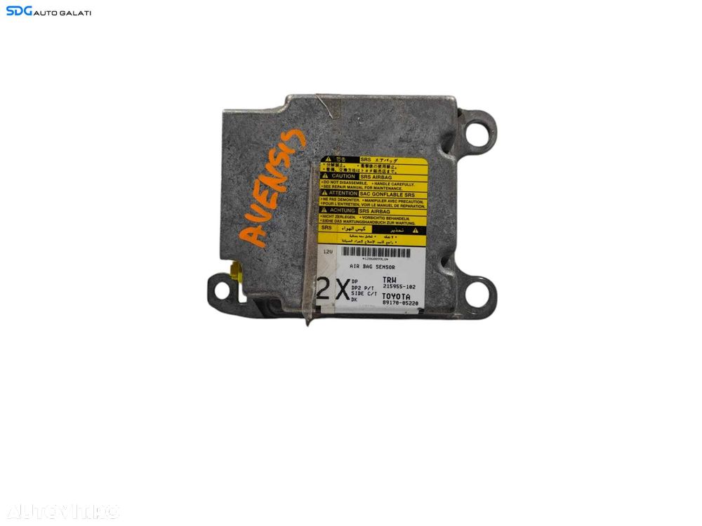Unitate Modul Calculator Control Airbag Toyota Avensis T25 2003 - 2009 Cod 89170-05220 215955-102 [L5154] - 1