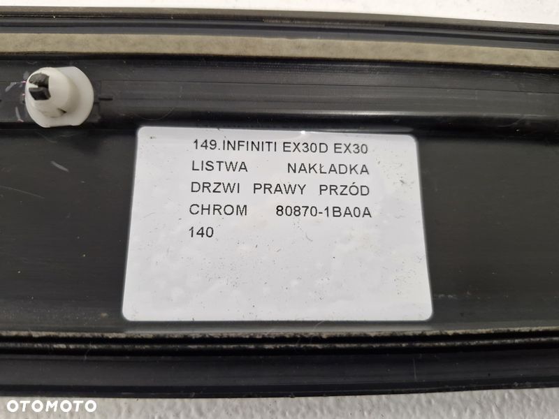 INFINITI EX30D EX30 LISTWA NAKŁADKA DRZWI PRAWY PRZÓD PRAWA CHROM 80870-1BA0A - 10