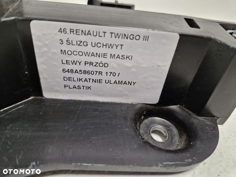 RENAULT TWINGO 3 III ŚLIZG UCHWYT MOCOWANIE MASKI LEWY PRZÓD LEWE 648A58607R - 7