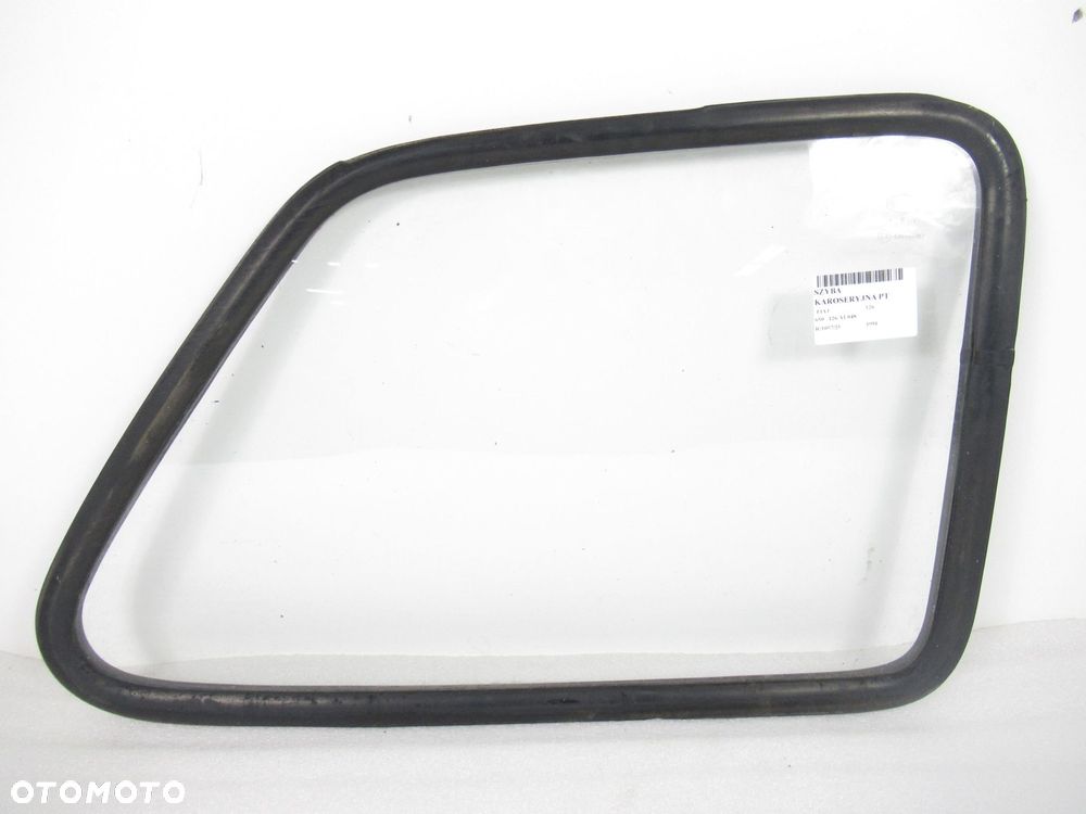 SZYBA KAROSERYJNA PRAWA TYLNA FIAT 126 - 1