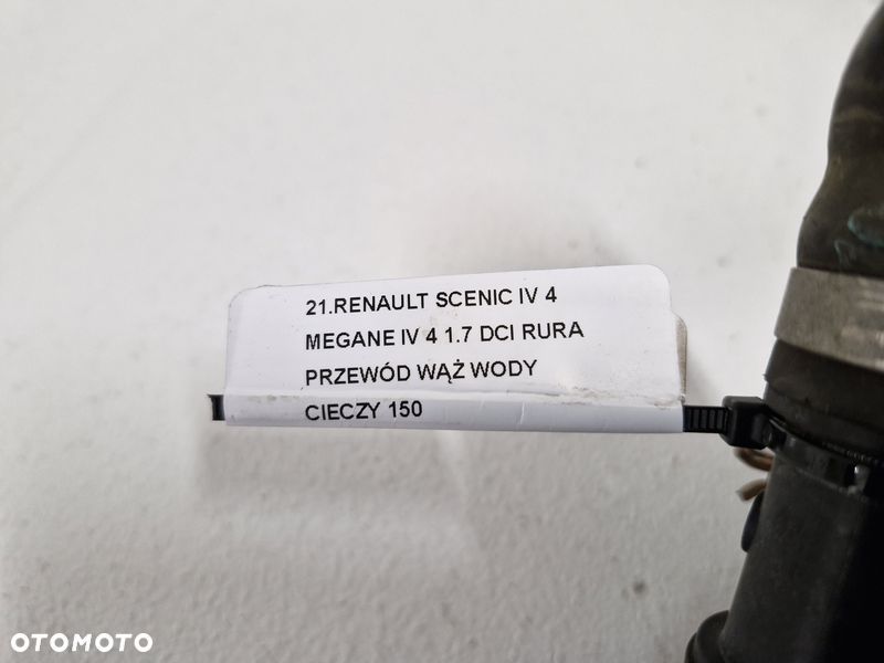 RENAULT SCENIC IV 4 MEGANE IV 4 1.7 DCI RURA PRZEWÓD WĄŻ WODY CIECZY - 6