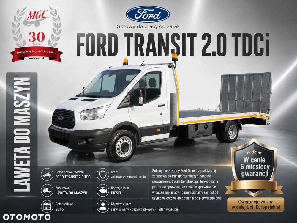 Ford Transit 2.0 TDCi / AUTOLAWETA / LAWETA DO MASZYN / SZEROKI NAJAZD / STAN IDEALNY / 1 WŁ / BEZWYPADKOWY / ORYGINALNY PRZEBIEG / 3 MIEJSCA / POMOC DROGOWA / NAPĘD TYŁ / EURO 6 / NISKI PRZEBIEG! - 2